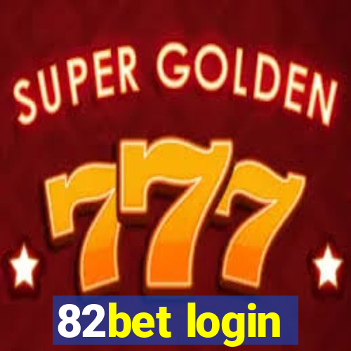 82bet login